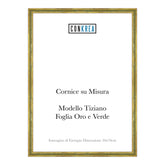 Cornice Classica su Misura - Modello Tiziano Foglia Oro e Verde